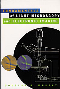 fundamentals of light microscopy and electronic imaging