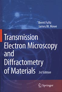 Transmission Electron Microscopy and Diffractometry of Materials